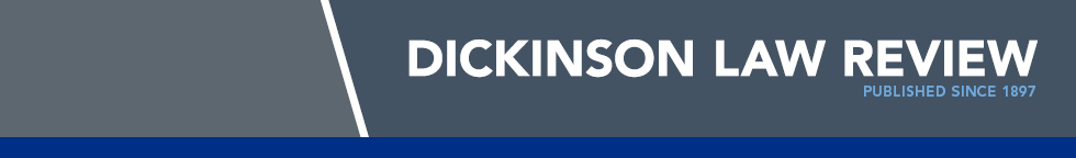 Dickinson Law Review (2017-Present)