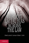 Implicit Racial Bias across the Law by Danielle M. Conway