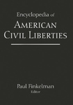 The Encyclopedia of American Civil Liberties by Paul Finkelman and Victor C. Romero