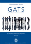 The Revised Handbook about the GATS General Agreement on Trade in Services for International Bar Association Member Bars by Laurel S. Terry